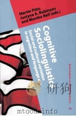 cognitive sociolinguisticssocial and cultural variation in cognition and language use     PDF电子版封面     