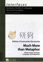 much more than metaphormaster tropes of artistic language and imagination     PDF电子版封面     