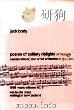 POEMS OF SOLITARY DELIGHTS NARRATOR (TENOR) AND SMALL ORCHESTRA（1988 PDF版）