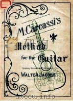 M.CARCASSI'S METHOD FOR THE GUITAR   1884  PDF电子版封面    WALTER JACOBS 