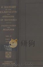 A history of the theory of elasticity and  OF THE strength of materials vol.II part I（1893 PDF版）