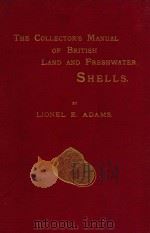 THE COLLECTOR'S MANUAL OF BRITISH LAND AND FRESHWATER SHELLS（1896 PDF版）
