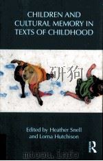 children and cultural memory in texts of childhood     PDF电子版封面     