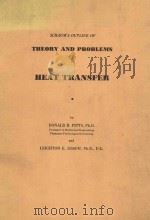 SCHAUM'S OUTLNE OF THEORY AND PROBLEMS OF HEAT TRANSFER（1977 PDF版）