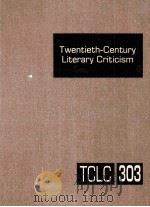 TWENTIETH-CENTURY LITERARY CRITICISM  VOLUME 303     PDF电子版封面    LAWRENCE J.TRUDEAU 