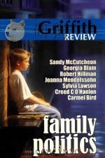 GRIFFITH REVIEW FAMILY POLITICS SUMMER 2005-2006     PDF电子版封面  0733316727   