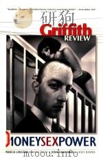 GRIFFITH REVIEW MONEYSEXPOWER SUMMER 2008-2009     PDF电子版封面  0733323935   