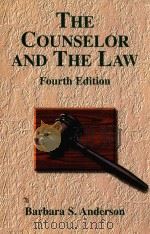 THE COUNSELOR AND THE LAW FOURTH EDITION   1996  PDF电子版封面  1556201524   