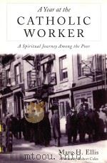 A YEAR AT THE CATHOLIC WORKER A SPIRITUAL JOURNEY AMONG THE POOR（ PDF版）