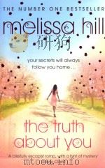 MELISSA HILL THE TRUTH ANOUT YOU   1988  PDF电子版封面  0340993330   