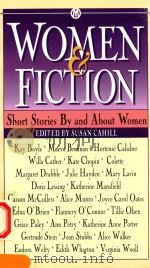 WOMEN & FICTION SHORT STORIES BY AND ABOUT WOMEN   1975  PDF电子版封面  0451657296  SUSAN CAHILL 