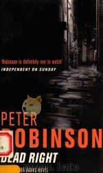 PETER POBINSON DEAD RIGHT AN INSPECTOR BANKS MYSTERY   1997  PDF电子版封面  0330482172  PETER POBINSON 