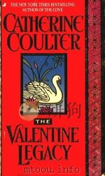 THE VALENTINE LEGACY   1995  PDF电子版封面  7115200699  CATHERINE COULTER 