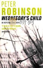 PETER ROBINSON WEDNESDAY'S CHILD AN INSPEGTOR BANKS MYSTERY（1996 PDF版）
