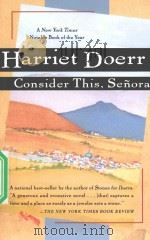 CONSIDER THIS，SENORA   1993  PDF电子版封面  0156000024  HARRIET DOERR 