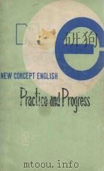 NEW CONCEPT ENGLISH PRACTICE AND PROGRESS 2   1962  PDF电子版封面  0582523303  L.G.ALEXANDER 