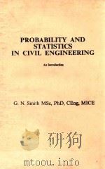 PROBABILITY AND STATISTICS IN CIVIL ENGINEERING AN INTRODUCTION   1986  PDF电子版封面    G.N.SMITH MSC PHD CENG MICE CI 
