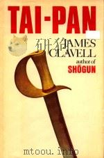TAI-PAN A NOVEL OF HONG KONG   1966  PDF电子版封面    JAMES CLAVELL 