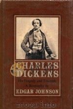 CHARLES DICKENS HIS TRAGEDY AND TRIUMPH VOLUME ONE   1952  PDF电子版封面    EDGAR JOHNSON 