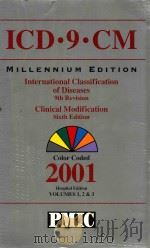 ICD·9·CM MILLENNIUM EDITION INTERNATIONAL CLASSIFICATION OF DISEASES 9TH REVISION CLINICAL MODIFICAT     PDF电子版封面  1570661774   