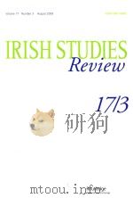 IRISH STUDIES REVIEW 17/3 VOLUME 17 NUMBER 3 AUGUST 2009     PDF电子版封面     