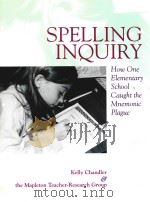SPELLING INQUIRY HOW ONE ELEMENTARY SCHOOL CAUGHT THE MNEMONIC PLAGUE（1999 PDF版）
