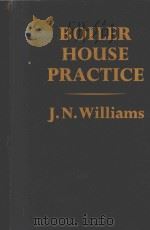 BOILER HOUSE PRACTICE   1960  PDF电子版封面    J.H.WILLIAMS 