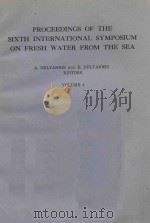 PROCEEDINGS OF THE SIXTH INTERNATIONAL SYMPOSIUM ON FRESH WATER FORM THE SEA VOLUME 4（1978 PDF版）