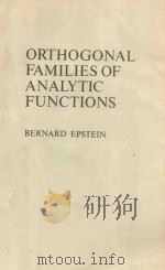 Orthogonal families of analytic functions   1965  PDF电子版封面    Bernard Epstein 