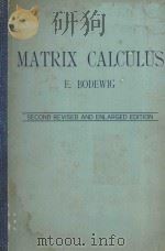 MATRIX CALCULUS     PDF电子版封面    E.BODEWIG 