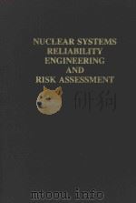 Nuclear systems reliability engineering and risk assessment   1977  PDF电子版封面    edited by J. B. Fussell and G. 