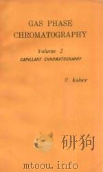 GAS PHASE CHROMATOGRAPHY VOLUME Ⅱ GAS CHROMATOGRAPHY（ PDF版）