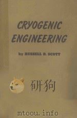 CRYOUGENIC ENGINEERING     PDF电子版封面    RUSSELL B.SCOTT 