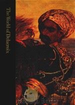 THE WORLD OF DELACROIX 1798-1863   1966  PDF电子版封面    TOM PRIDEAUX AND THE EDITORS O 