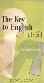 THE KEY TO ENGLISH ADJECTIVES 2     PDF电子版封面    ENGLISH LANGUAGE SERVICES 