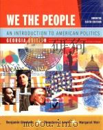 WE THE PEOPLE AN INTRODUCTION TO AMERICAN POLITICS GEORGIA EDITION SHORTER SIXTH EDITION     PDF电子版封面  0393179132   