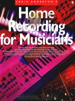 CRAIG ANDERTON'S REVISED & UPDATED HOME RECORDING FOR MUSICIANS（1996 PDF版）