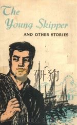 THE YOUNG SKIPPER AND OTHER STORIES     PDF电子版封面     