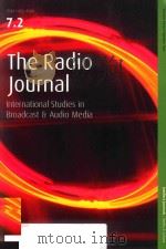 THE RADIO JOURNAL INTERNATIONAL STUDIES IN BROADCAST & AUDIO MEDIA VOLUME SEVEN NUMBER TWO 2009     PDF电子版封面     