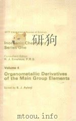 ORGANOMETALLIC DERIVATIVES OF THE MAIN GROUP ELEMENTS VOLUME 4（ PDF版）