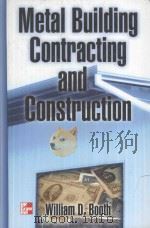 Metal building contracting and construction   1999  PDF电子版封面  0070069646  Booth;W. D. 