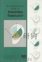 An introductory guide to industrial tribology   1994  PDF电子版封面  0852988966  J. D. Summers-Smith 