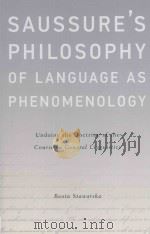 saussure's philosophy of language as phenomenologyundoing the doctrine of the course in general     PDF电子版封面     