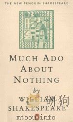MUCH ADO ABOUT NOTHING   1996  PDF电子版封面    WILLIAM SHAKESPEARE，R.A.FOAKES 