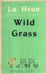 Wild grass   1976  PDF电子版封面    Lu Hsun 