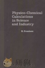 Physico-chemical calculations in science and industry（1964 PDF版）