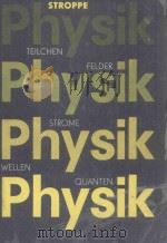 PHYSIK TEILCHEN FELDER STROME WELLEN QUANTEN（1978 PDF版）