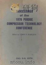 PROCEEDINGS OF THE 1976 PURDUE COMPERSSOR TECHNOLOGY CONFERENCE（1976 PDF版）