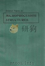 SELECTED PAPERS ON MICROPROCESSOR STRUCTURES   1980  PDF电子版封面     