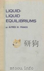 Liquid-Liquid Equilibriums   1963  PDF电子版封面     